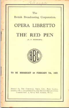 The Red Pen, an operetta for radio broadcast by the BBC in 1927